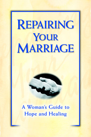 Repairing Your Marriage After His Affair by Marcella Weiner and Armand DiMele, CSW, BCD