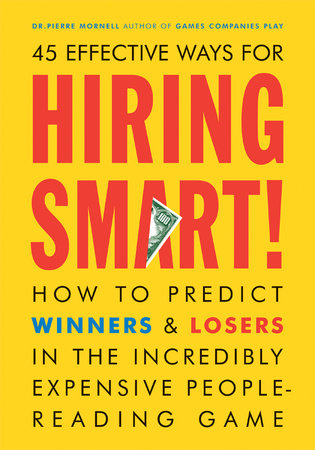 Hiring Smart! by Pierre Mornell