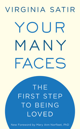 Your Many Faces by Virginia Satir