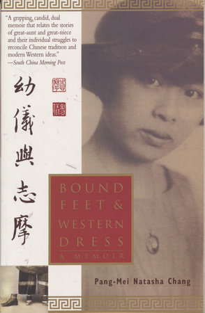 Bound Feet & Western Dress by Pang-Mei Natasha Chang