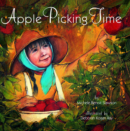 Apple Picking Time by Michele B. Slawson
