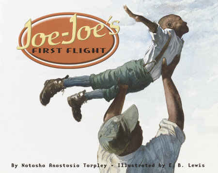 Joe-Joe's First Flight by Natasha Tarpley