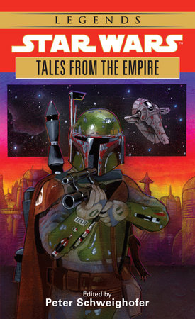 Tales from the Empire: Star Wars Legends by Peter Schweighofer
