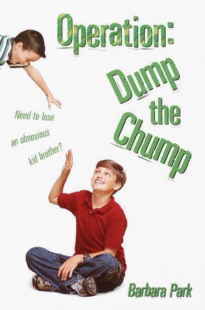 Operation: Dump the Chump by Barbara Park
