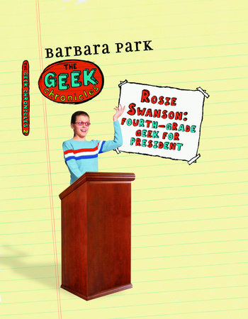 Rosie Swanson: Fourth-Grade Geek for President by Barbara Park
