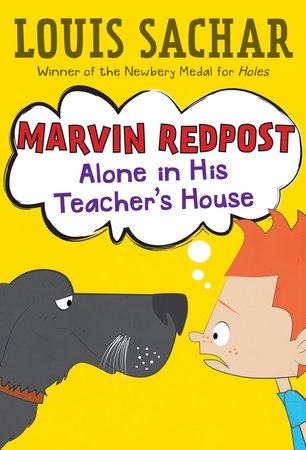 Marvin Redpost #4: Alone in His Teacher's House by Louis Sachar