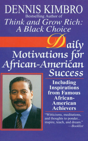 Daily Motivations for African-American Success by Dennis Kimbro