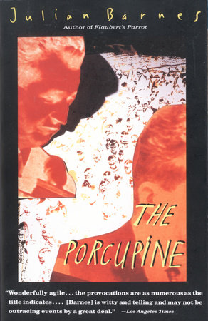The Porcupine by Julian Barnes