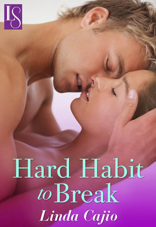 Hard Habit to Break by Linda Cajio