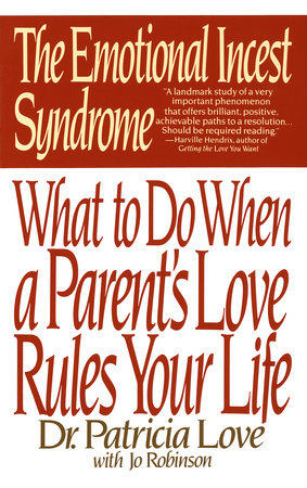The Emotional Incest Syndrome by Dr. Patricia Love