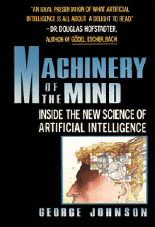 Machinery of the Mind by George Johnson