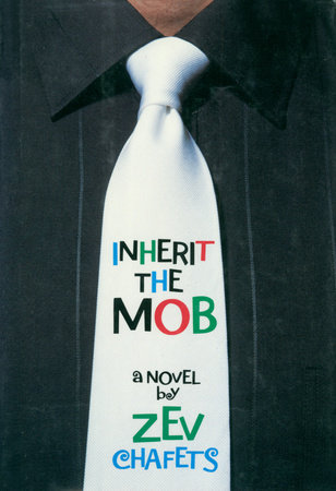 Inherit the Mob by Ze'ev Chafets
