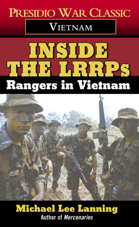 Inside the LRRPs by Col. Michael Lee Lanning
