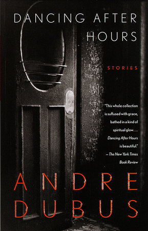 Read Dancing After Hours By Andre Dubus