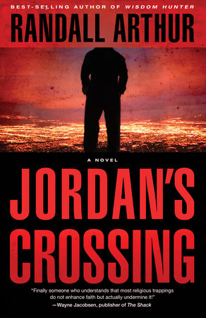 Jordan's Crossing by Randall Arthur