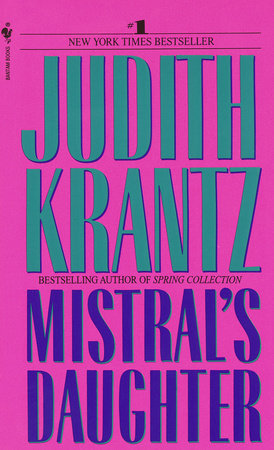Mistral's Daughter by Judith Krantz