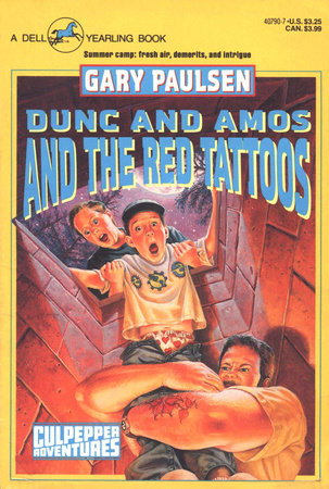 DUNC AND AMOS AND THE RED TATTOOS by Gary Paulsen