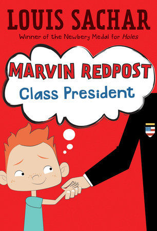 Marvin Redpost #5: Class President by Louis Sachar