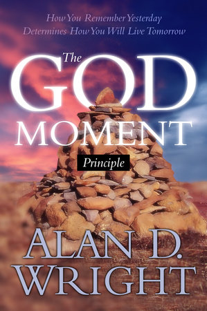 God Moments by Alan D. Wright