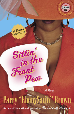 Sittin' in the Front Pew by Parry "EbonySatin" Brown