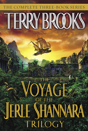 The Voyage of the Jerle Shannara Trilogy by Terry Brooks