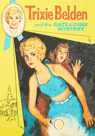 The Gatehouse Mysery: Trixie Belden by Julie Campbell