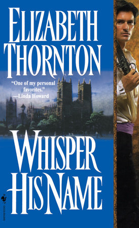 Whisper His Name by Elizabeth Thornton