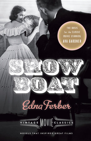 Show Boat by Edna Ferber and Foster Hirsch