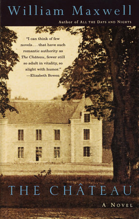 The Chateau by William Maxwell