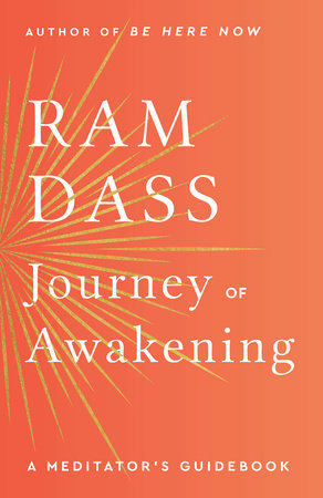 Journey of Awakening by Ram Dass
