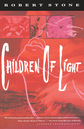 Children of Light by Robert Stone