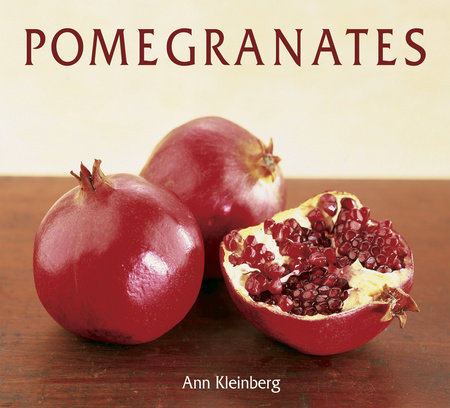 Pomegranates by Ann Kleinberg