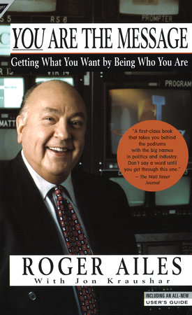 You Are the Message by Roger Ailes