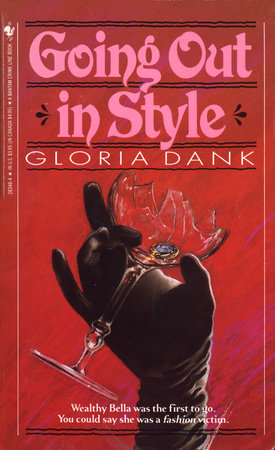 GOING OUT IN STYLE by Gloria Dank