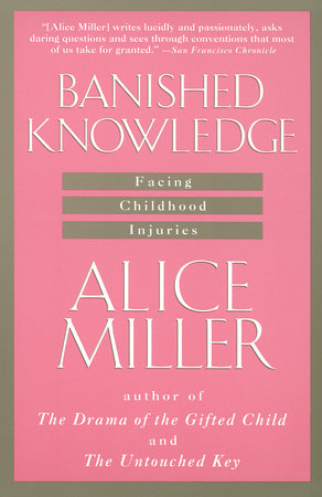 Banished Knowledge by Alice Miller