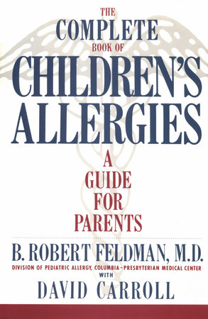 The Complete Book of Children#s Allergies by B. Robert Feldman