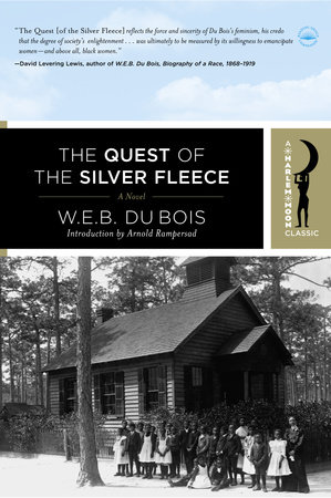 The Quest of the Silver Fleece by W.E.B. Du Bois