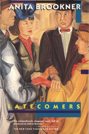 Latecomers by Anita Brookner