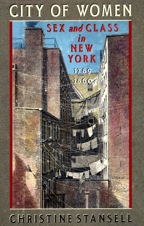 CITY OF WOMEN by Christine Stansell