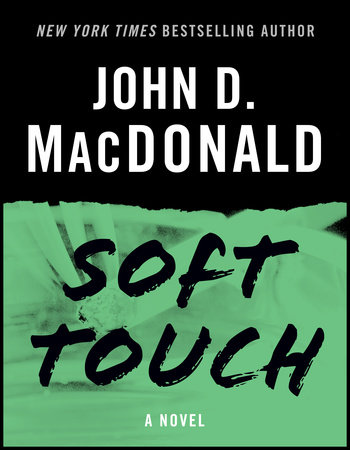 Soft Touch by John D. MacDonald