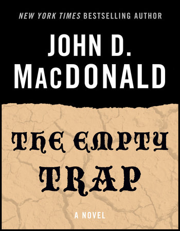 The Empty Trap by John D. MacDonald