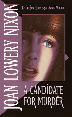 A Candidate for Murder by Joan Lowery Nixon