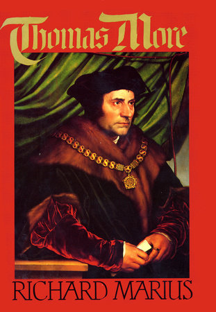 Thomas More by Richard Marius