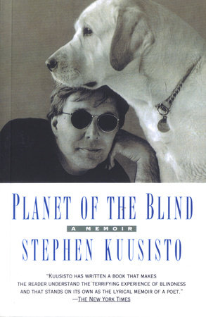 Planet of the Blind by Stephen Kuusisto