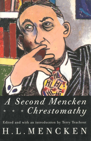 Second Mencken Chrestomathy by H.L. Mencken