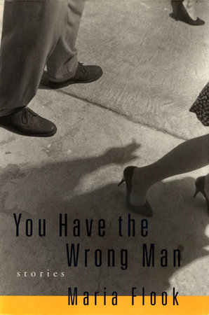You Have the Wrong Man by Maria Flook