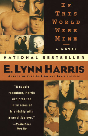 If This World Were Mine by E. Lynn Harris