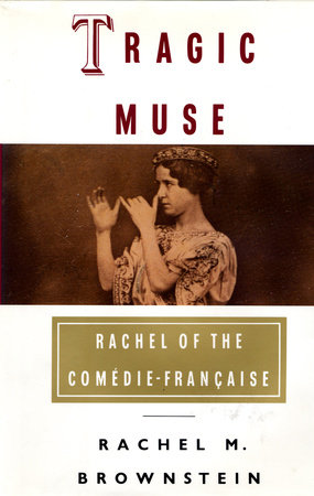 Tragic Muse by Rachel Brownstein