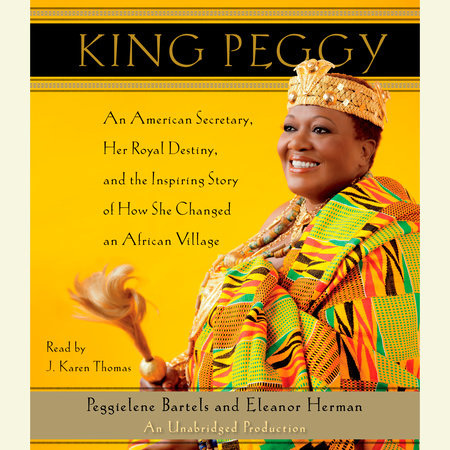 King Peggy by Peggielene Bartels and Eleanor Herman
