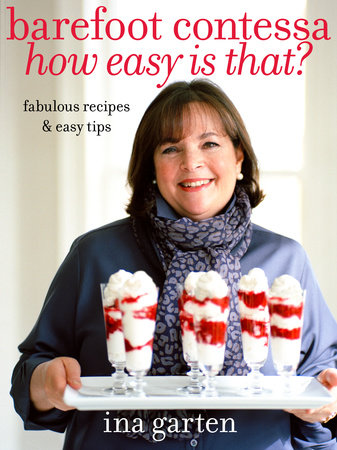 Barefoot Contessa How Easy Is That? by Ina Garten